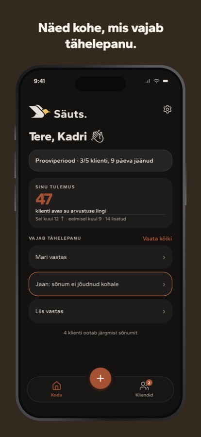 Säuts home screen showing what needs attention and how many customers opened the review link